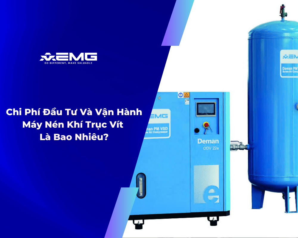 Chi Phí Đầu Tư Và Vận Hành Máy Nén Khí Trục Vít